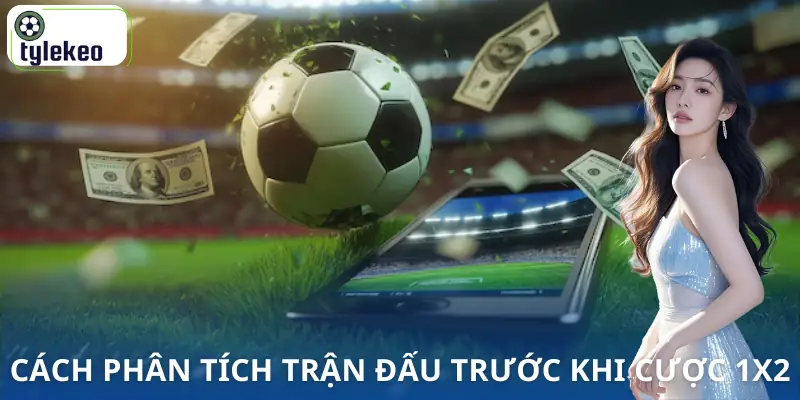 cuoc-1x2-la-gi-cach-phan-tich