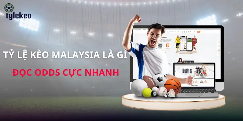 ty-le-keo-malaysia-la-gi